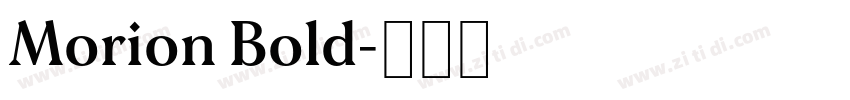 Morion Bold字体转换